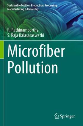 Raja Balasaraswathi / Rathinamoorthy |  Microfiber Pollution | Buch |  Sack Fachmedien