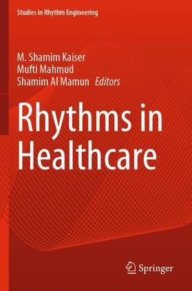 Kaiser / Al Mamun / Mahmud |  Rhythms in Healthcare | Buch |  Sack Fachmedien