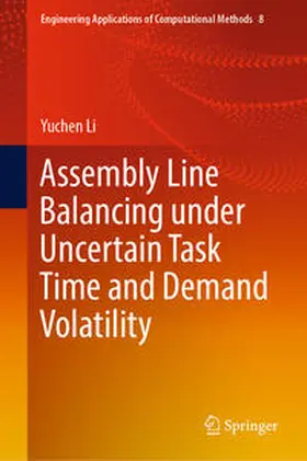 Li |  Assembly Line Balancing under Uncertain Task Time and Demand Volatility | eBook | Sack Fachmedien