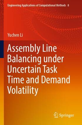 Li |  Assembly Line Balancing under Uncertain Task Time and Demand Volatility | Buch |  Sack Fachmedien