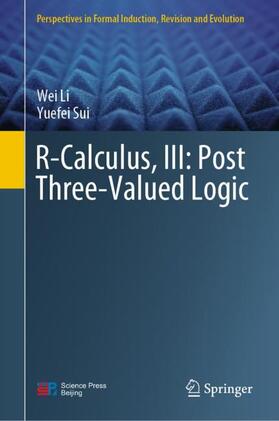 Sui / Li |  R-Calculus, III: Post Three-Valued Logic | Buch |  Sack Fachmedien