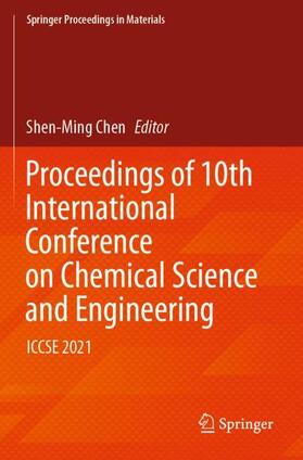 Chen |  Proceedings of 10th International Conference on Chemical Science and Engineering | Buch |  Sack Fachmedien