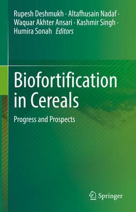 Deshmukh / Nadaf / Sonah |  Biofortification in Cereals | Buch |  Sack Fachmedien