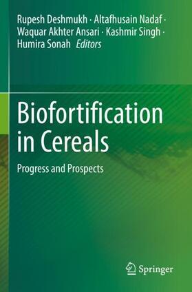 Deshmukh / Nadaf / Sonah |  Biofortification in Cereals | Buch |  Sack Fachmedien