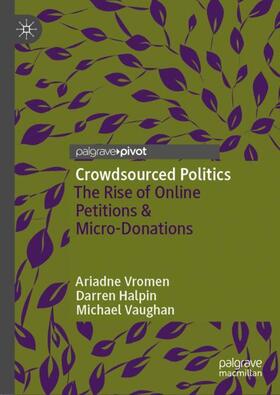 Vromen / Vaughan / Halpin |  Crowdsourced Politics | Buch |  Sack Fachmedien