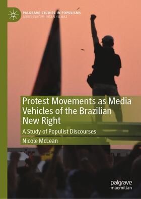 McLean |  Protest Movements as Media Vehicles of the Brazilian New Right | Buch |  Sack Fachmedien