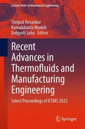 Revankar / Sahu / Muduli |  Recent Advances in Thermofluids and Manufacturing Engineering | Buch |  Sack Fachmedien