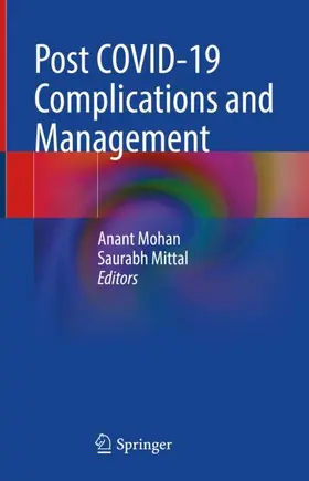 Mittal / Mohan |  Post COVID-19 Complications and Management | Buch |  Sack Fachmedien