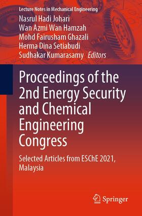 Johari / Wan Hamzah / Ghazali |  Proceedings of the 2nd Energy Security and Chemical Engineering Congress | eBook | Sack Fachmedien