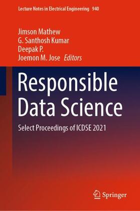 Mathew / Jose / Santhosh Kumar |  Responsible Data Science | Buch |  Sack Fachmedien