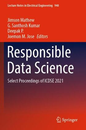 Mathew / Jose / Santhosh Kumar |  Responsible Data Science | Buch |  Sack Fachmedien