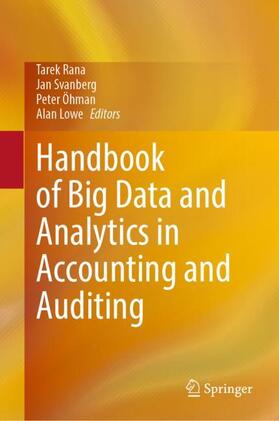 Rana / Lowe / Svanberg |  Handbook of Big Data and Analytics in Accounting and Auditing | Buch |  Sack Fachmedien