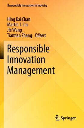 Chan / Zhang / Liu |  Responsible Innovation Management | Buch |  Sack Fachmedien