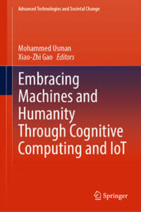 Usman / Gao |  Embracing Machines and Humanity Through Cognitive Computing and IoT | eBook | Sack Fachmedien