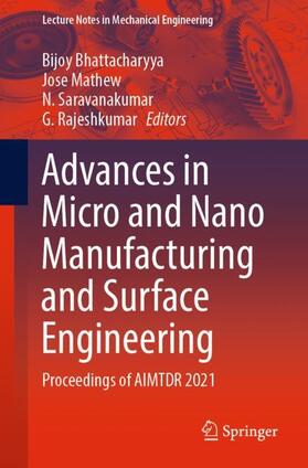 Bhattacharyya / Rajeshkumar / Mathew |  Advances in Micro and Nano Manufacturing and Surface Engineering | Buch |  Sack Fachmedien