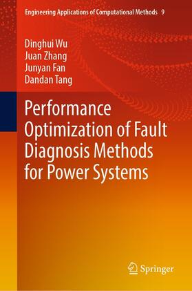 Wu / Zhang / Fan |  Performance Optimization of Fault Diagnosis Methods for Power Systems | eBook | Sack Fachmedien