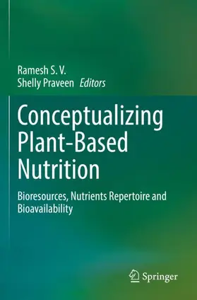 Praveen / S. V. |  Conceptualizing Plant-Based Nutrition | Buch |  Sack Fachmedien