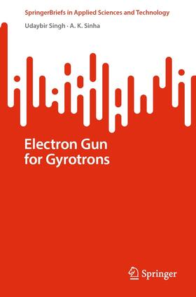 Singh / Sinha |  Electron Gun for Gyrotrons | eBook | Sack Fachmedien