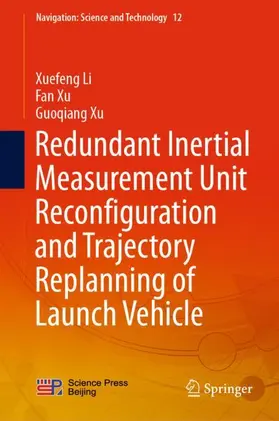 Li / Xu |  Redundant Inertial Measurement Unit Reconfiguration and Trajectory Replanning of Launch Vehicle | Buch |  Sack Fachmedien