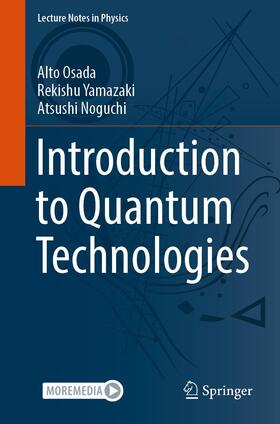 Osada / Noguchi / Yamazaki |  Introduction to Quantum Technologies | Buch |  Sack Fachmedien