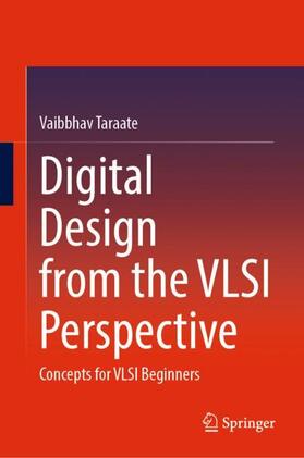 Taraate |  Digital Design from the VLSI Perspective | Buch |  Sack Fachmedien