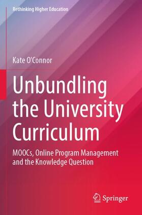 O'Connor |  Unbundling the University Curriculum | Buch |  Sack Fachmedien