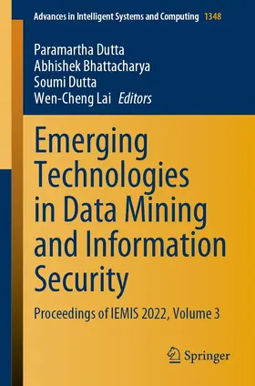 Dutta / Bhattacharya / Lai |  Emerging Technologies in Data Mining and Information Security | eBook | Sack Fachmedien