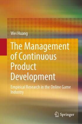 Huang |  The Management of Continuous Product Development | Buch |  Sack Fachmedien
