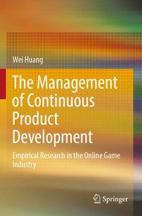 Huang |  The Management of Continuous Product Development | Buch |  Sack Fachmedien