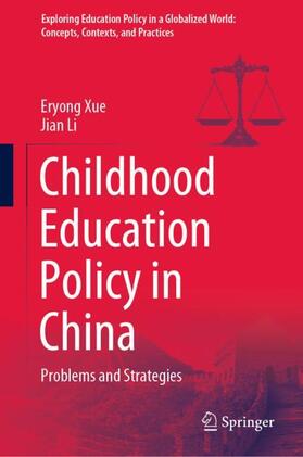 Li / Xue | Childhood Education Policy in China | Buch | 978-981-1946-82-0 | sack.de