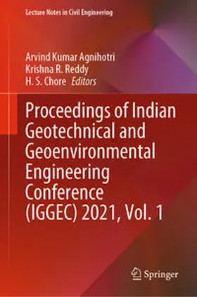 Agnihotri / Reddy / Chore |  Proceedings of Indian Geotechnical and Geoenvironmental Engineering Conference (IGGEC) 2021, Vol. 1 | eBook | Sack Fachmedien