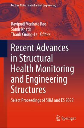 Rao / Cuong-Le / Khatir |  Recent Advances in Structural Health Monitoring and Engineering Structures | Buch |  Sack Fachmedien