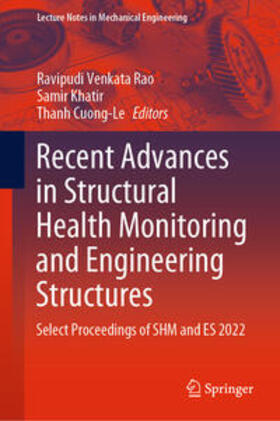 Rao / Khatir / Cuong-Le |  Recent Advances in Structural Health Monitoring and Engineering Structures | eBook | Sack Fachmedien