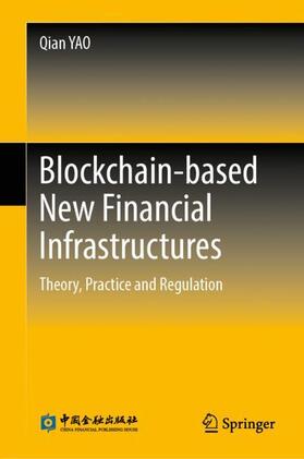 YAO |  Blockchain-based New Financial Infrastructures | Buch |  Sack Fachmedien