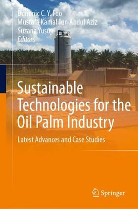 C.Y. Foo / Tun Abdul Aziz / Yusup |  Sustainable Technologies for the Oil Palm Industry | Buch |  Sack Fachmedien