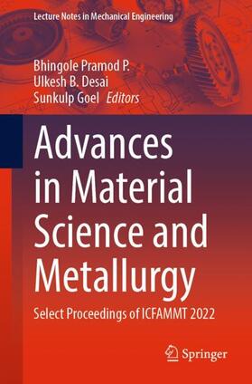 Pramod P. / Goel / Desai |  Advances in Material Science and Metallurgy | Buch |  Sack Fachmedien