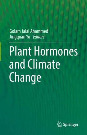 Yu / Ahammed |  Plant Hormones and Climate Change | Buch |  Sack Fachmedien