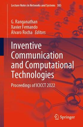 Ranganathan / Rocha / Fernando |  Inventive Communication and Computational Technologies | Buch |  Sack Fachmedien