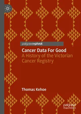 Kehoe |  Cancer Data For Good | Buch |  Sack Fachmedien