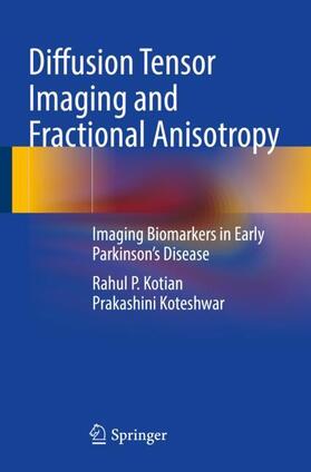 Koteshwar / Kotian |  Diffusion Tensor Imaging and Fractional Anisotropy | Buch |  Sack Fachmedien