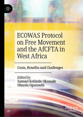 Ogunnubi / Okunade |  ECOWAS Protocol on Free Movement and the AfCFTA in West Africa | Buch |  Sack Fachmedien