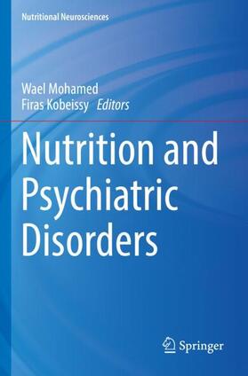 Kobeissy / Mohamed |  Nutrition and Psychiatric Disorders | Buch |  Sack Fachmedien