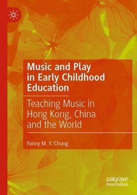 Chung |  Music and Play in Early Childhood Education | Buch |  Sack Fachmedien