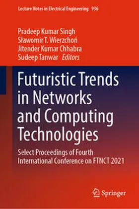 Singh / Wierzchon / Wierzchon |  Futuristic Trends in Networks and Computing Technologies | eBook | Sack Fachmedien