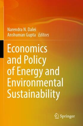 Gupta / Dalei |  Economics and Policy of Energy and Environmental Sustainability | Buch |  Sack Fachmedien