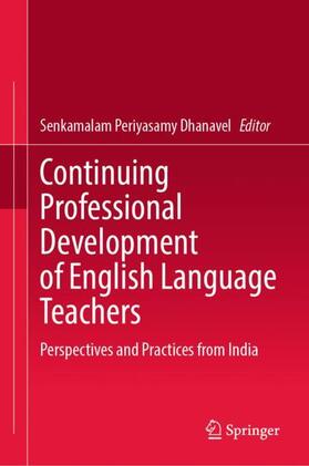 Dhanavel |  Continuing Professional Development of English Language Teachers | Buch |  Sack Fachmedien