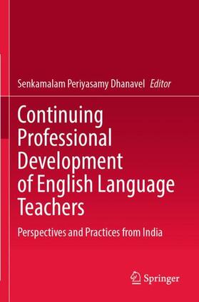 Dhanavel |  Continuing Professional Development of English Language Teachers | Buch |  Sack Fachmedien