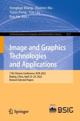Wang / Ma / He |  Image and Graphics Technologies and Applications | Buch |  Sack Fachmedien