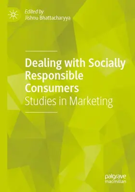 Bhattacharyya |  Dealing with Socially Responsible Consumers | Buch |  Sack Fachmedien