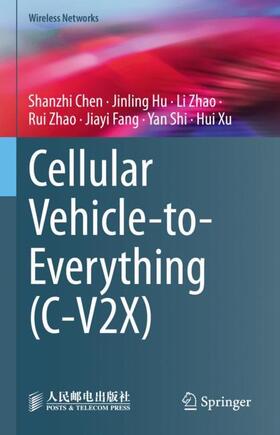 Chen / Hu / Zhao |  Cellular Vehicle-to-Everything (C-V2X) | Buch |  Sack Fachmedien